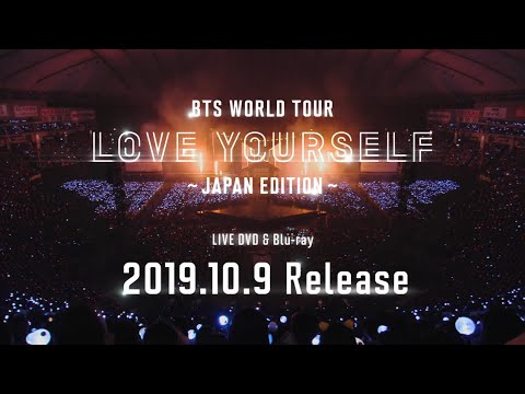 BTS ‘BTS WORLD TOUR ‘LOVE YOURSELF’ ～JAPAN EDITION～' Official Teaser - YouTube