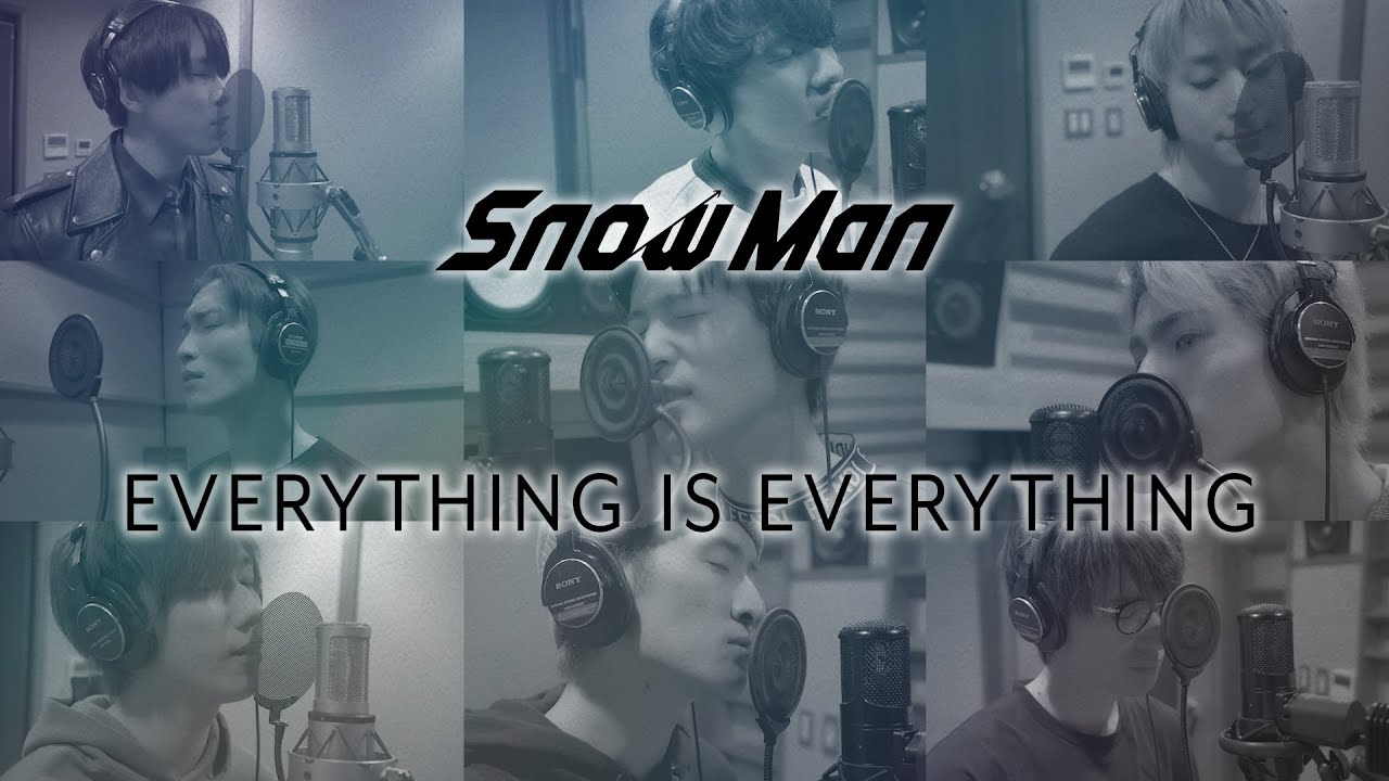 Snow Man「EVERYTHING IS EVERYTHING」Rec Movie - YouTube