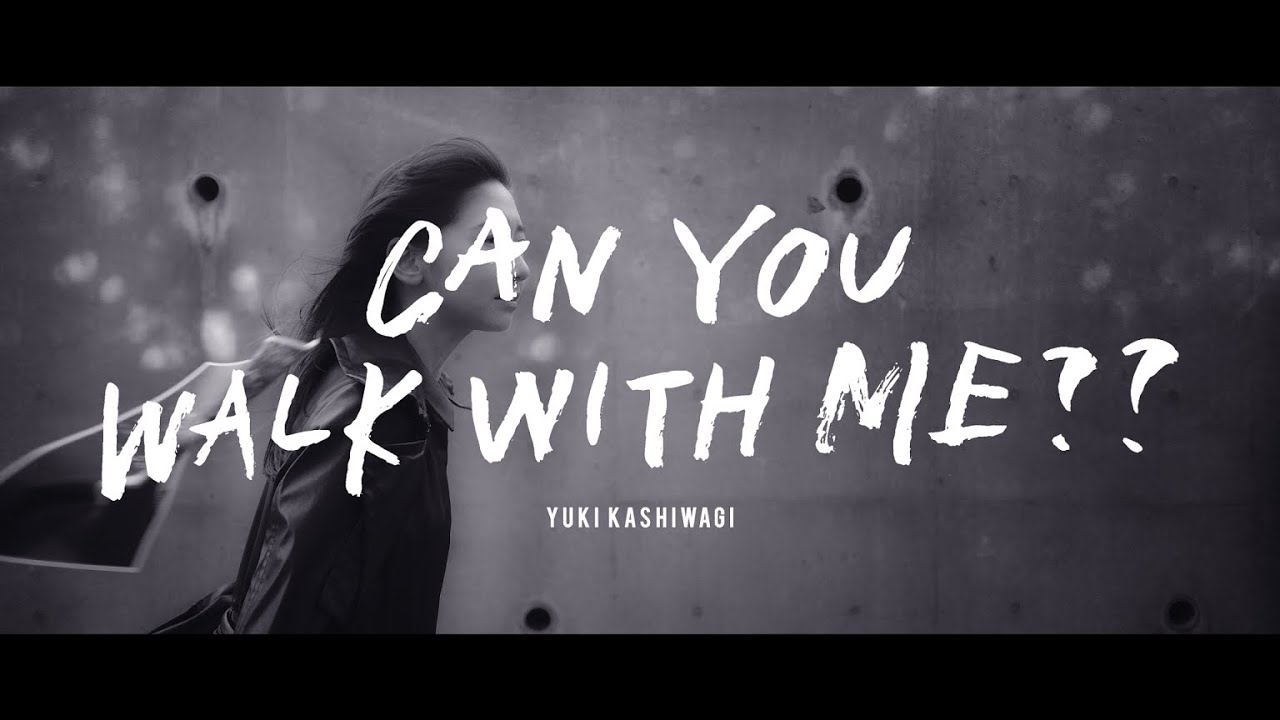 柏木由紀「CAN YOU WALK WITH ME??」Music Video - YouTube