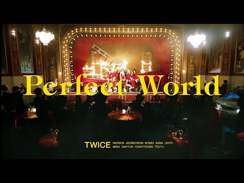 TWICE 「Perfect World」 Music Video - YouTube