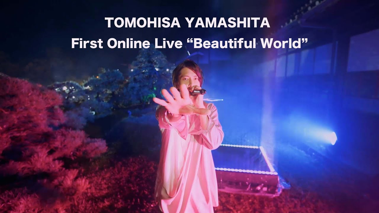 TOMOHISA YAMASHITA First Online Live “Beautiful World” Teaser - YouTube