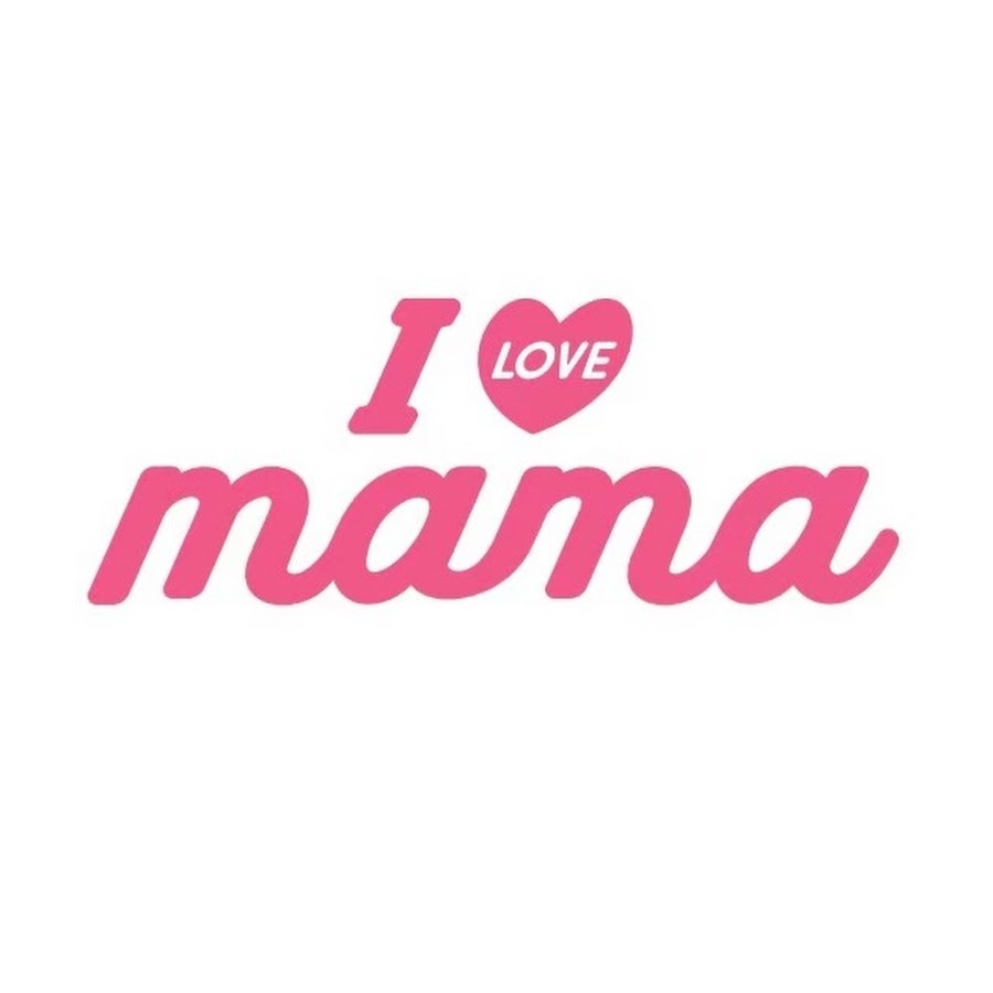 I LOVE mama - YouTube